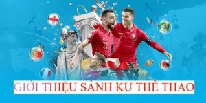 Giới thiệu sảnh cược thể thao tại KUBET