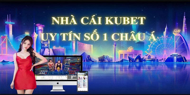 Thông tin sơ lược về KUBET