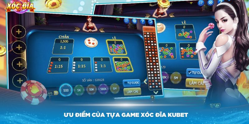 Giới thiệu những ưu điểm của tựa game xóc đĩa KUBET hấp dẫn