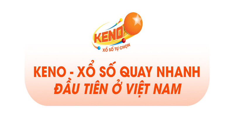 Bí quyết chơi Keno chuẩn không cần chỉnh 